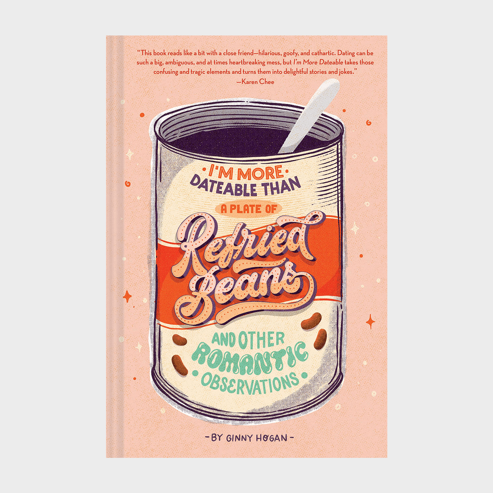 Im More Dateable Than A Plate Of Refried Beans Ecomm Via Amazon.com