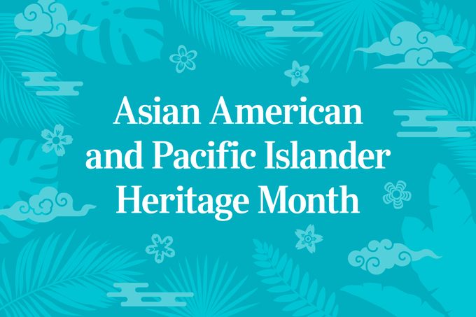 What Is Asian American and Pacific Islander Heritage Month—and How Is It Celebrated?
