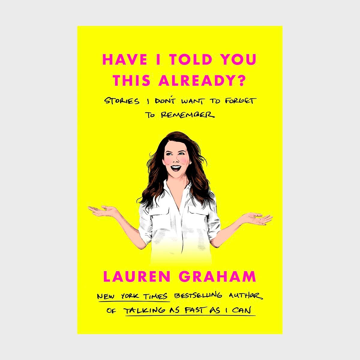 70 Of The Funniest Books Of All Time8 Have I Told You This Already